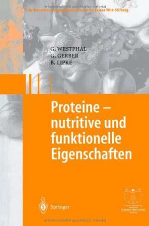 Proteine - nutritive und funktionelle Eigenschaften de Günter Westphal