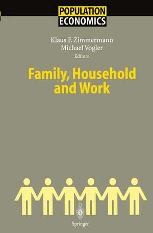 Family, Household And Work de Klaus F. Zimmermann