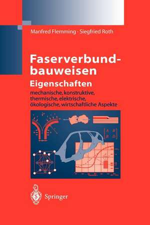 Faserverbundbauweisen Eigenschaften: mechanische, konstruktive, thermische, elektrische, ökologische, wirtschaftliche Aspekte de Manfred Flemming