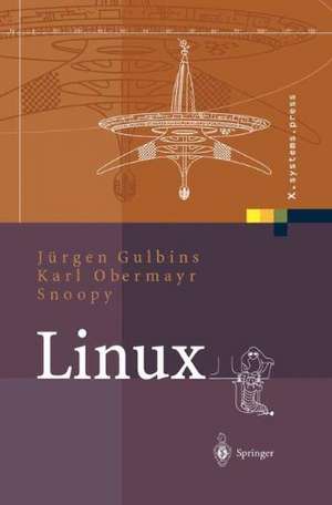 Linux: Konzepte, Kommandos, Oberflächen de Jürgen Gulbins
