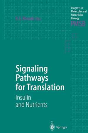 Signaling Pathways for Translation: Insulin and Nutrients de Robert E. Rhoads