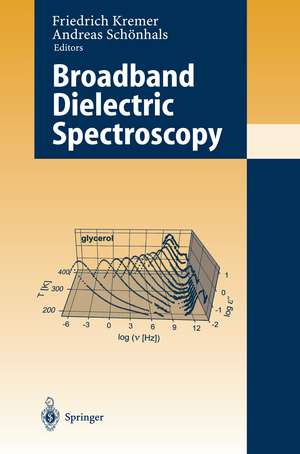 Broadband Dielectric Spectroscopy de Friedrich Kremer