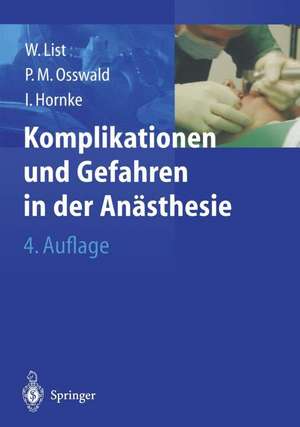 Komplikationen und Gefahren in der Anästhesie de Werner F. List