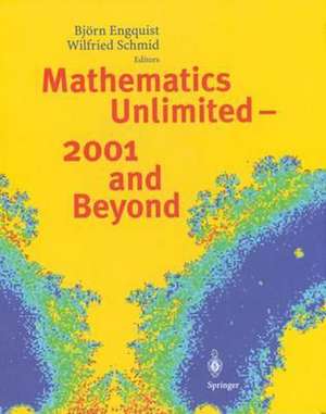 Mathematics Unlimited - 2001 and Beyond de Björn Engquist