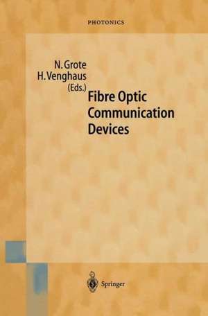 Fibre Optic Communication Devices de Norbert Grote