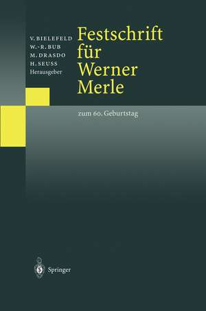 Festschrift für Werner Merle: Zum 60. Geburtstag de Volker Bielefeld