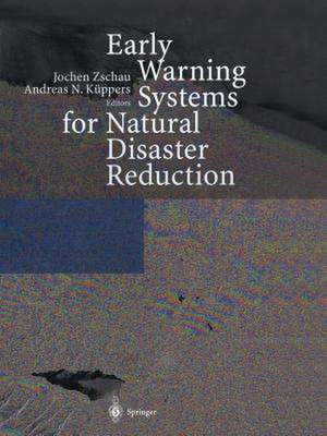 Early Warning Systems for Natural Disaster Reduction de Jochen Zschau