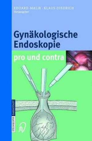 Gynäkologische Endoskopie pro und contra de Eduard Malik