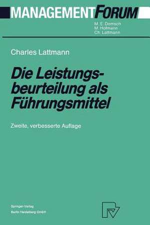 Die Leistungsbeurteilung als Führungsmittel de Charles Lattmann