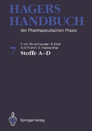 Hagers Handbuch der Pharmazeutischen Praxis: Stoffe A-D de G. Dannhardt