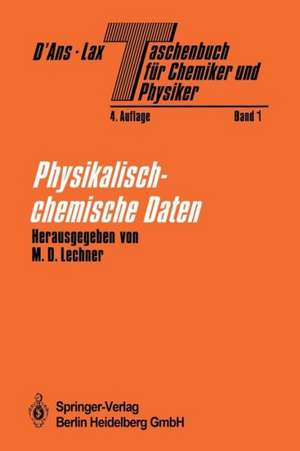 Taschenbuch für Chemiker und Physiker: Band I Physikalisch-chemische Daten de J. D'Ans