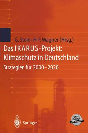 Das IKARUS-Projekt: Klimaschutz in Deutschland: Strategien für 2000–2020 de Gotthard Stein