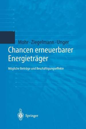 Chancen erneuerbarer Energieträger: Mögliche Beiträge und Beschäftigungseffekte de Y. Thalheim