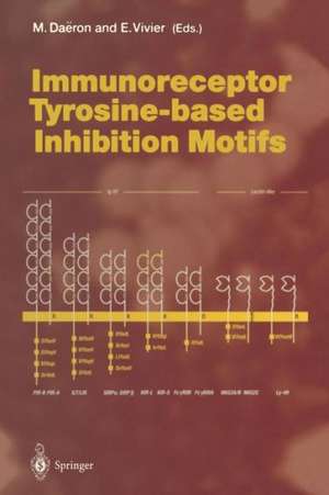 Immunoreceptor Tyrosine-based Inhibition Motifs de Marc Daeron