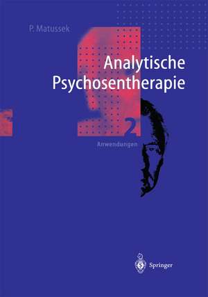 Analytische Psychosentherapie: 2 Anwendungen de Paul Matussek