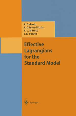 Effective Lagrangians for the Standard Model de Antonio Dobado