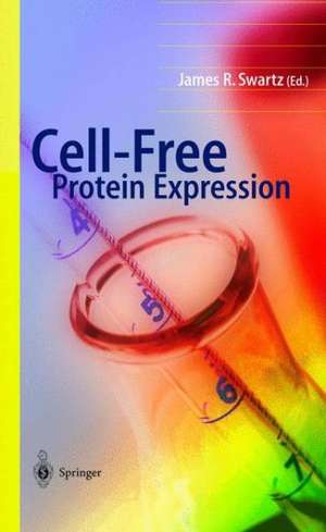 Cell-Free Protein Expression de James R. Swartz