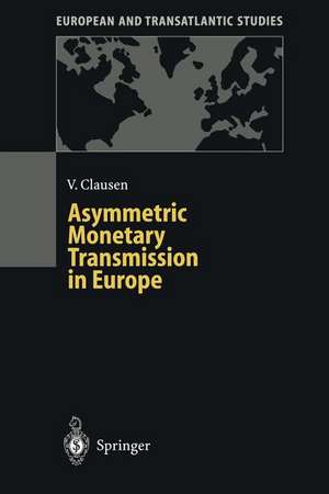 Asymmetric Monetary Transmission in Europe de Volker Clausen