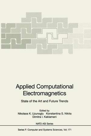 Applied Computational Electromagnetics: State of the Art and Future Trends de Nikolaos K. Uzunoglu