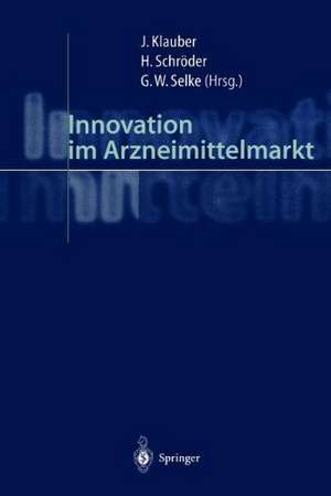 Innovation im Arzneimittelmarkt de Jürgen Klauber