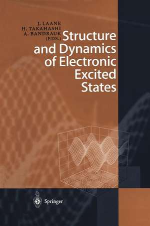 Structure and Dynamics of Electronic Excited States de Jaan Laane