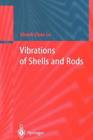 Vibrations of Shells and Rods de Khanh C. Le