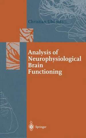 Analysis of Neurophysiological Brain Functioning de Christian Uhl