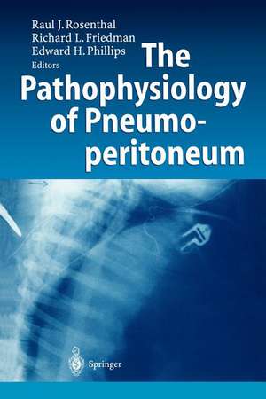 The Pathophysiology of Pneumoperitoneum de Raul J. Rosenthal