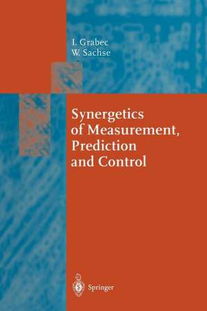 Synergetics of Measurement, Prediction and Control de Igor Grabec