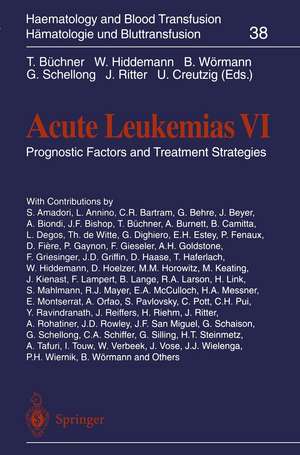 Acute Leukemias VI: Prognostic Factors and Treatment Strategies de Thomas Büchner