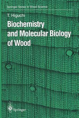 Biochemistry and Molecular Biology of Wood de Takayoshi Higuchi