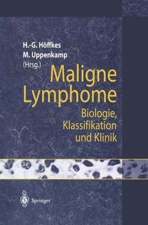 Maligne Lymphome: Biologie, Klassifikation und Klinik de Heinz-Gert Höffkes