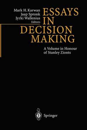 Essays In Decision Making: A Volume in Honour of Stanley Zionts de Mark Mark