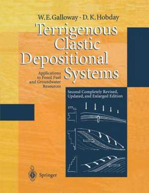 Terrigenous Clastic Depositional Systems: Applications to Fossil Fuel and Groundwater Resources de William E. Galloway