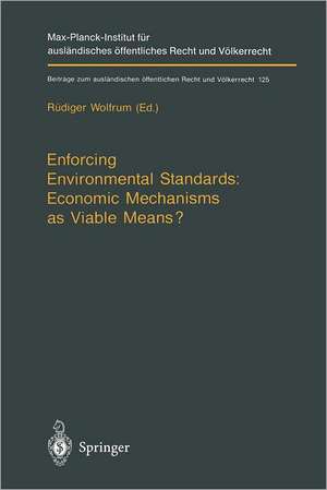 Enforcing Environmental Standards: Economic Mechanisms as Viable Means? de Rüdiger Wolfrum