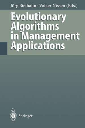 Evolutionary Algorithms in Management Applications de Jörg Biethahn