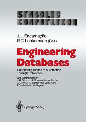 Engineering Databases: Connecting Islands of Automation Through Databases de K.R. Dittrich