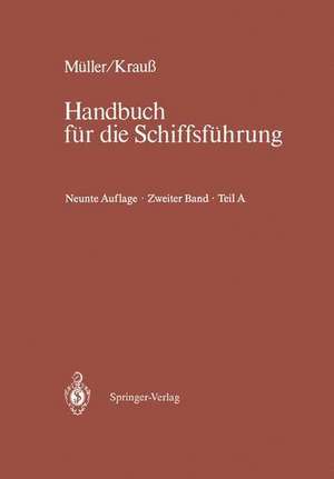 Schiffahrtsrecht und Manövrieren: Teil A Schiffahrtsrecht I, Manövrieren de Rainald Amersdorffer