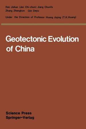 Geotectonic Evolution of China de Jishun (Jen Chi-shun) Ren