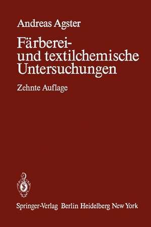 Färberei- und textilchemische Untersuchungen de Andreas Agster