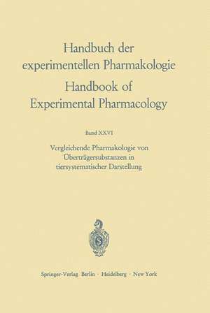 Vergleichende Pharmakologie von Überträgersubstanzen in tiersystematischer Darstellung de Hans Fischer