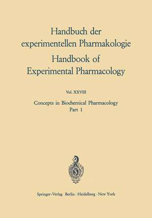 Concepts in Biochemical Pharmacology: Part 1 de H.S. Ackermann