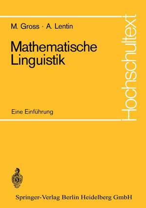 Mathematische Linguistik: Eine Einführung de Maurice Gross