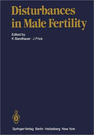 Disturbances in Male Fertility de K. Bandhauer