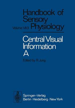 Central Processing of Visual Information A: Integrative Functions and Comparative Data de H. Autrum