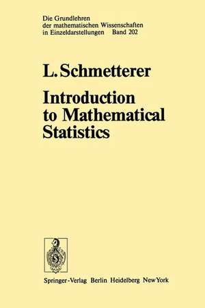 Introduction to Mathematical Statistics de L. Schmetterer