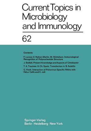 Current Topics in Microbiology and Immunology / Ergebnisse der Mikrobiologie und Immunitätsforschung: Volume 62 de W. Arber