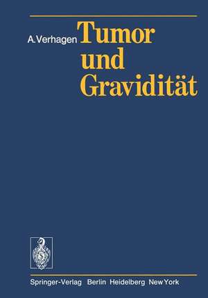 Tumor und Gravidität de A. Verhagen