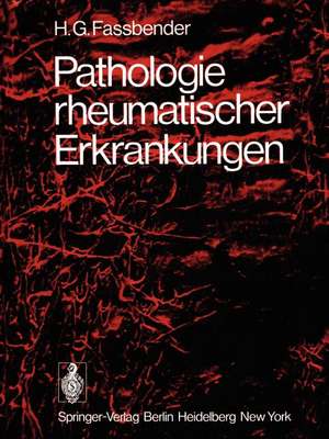 Pathologie rheumatischer Erkrankungen de H. G. Fassbender