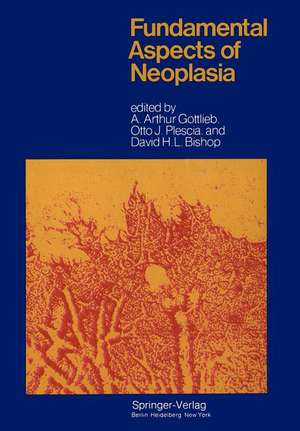 Fundamental Aspects of Neoplasia de A. A. Gottlieb